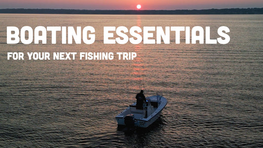 Boat Essentials: Must-Have Items for Every Fishing Trip